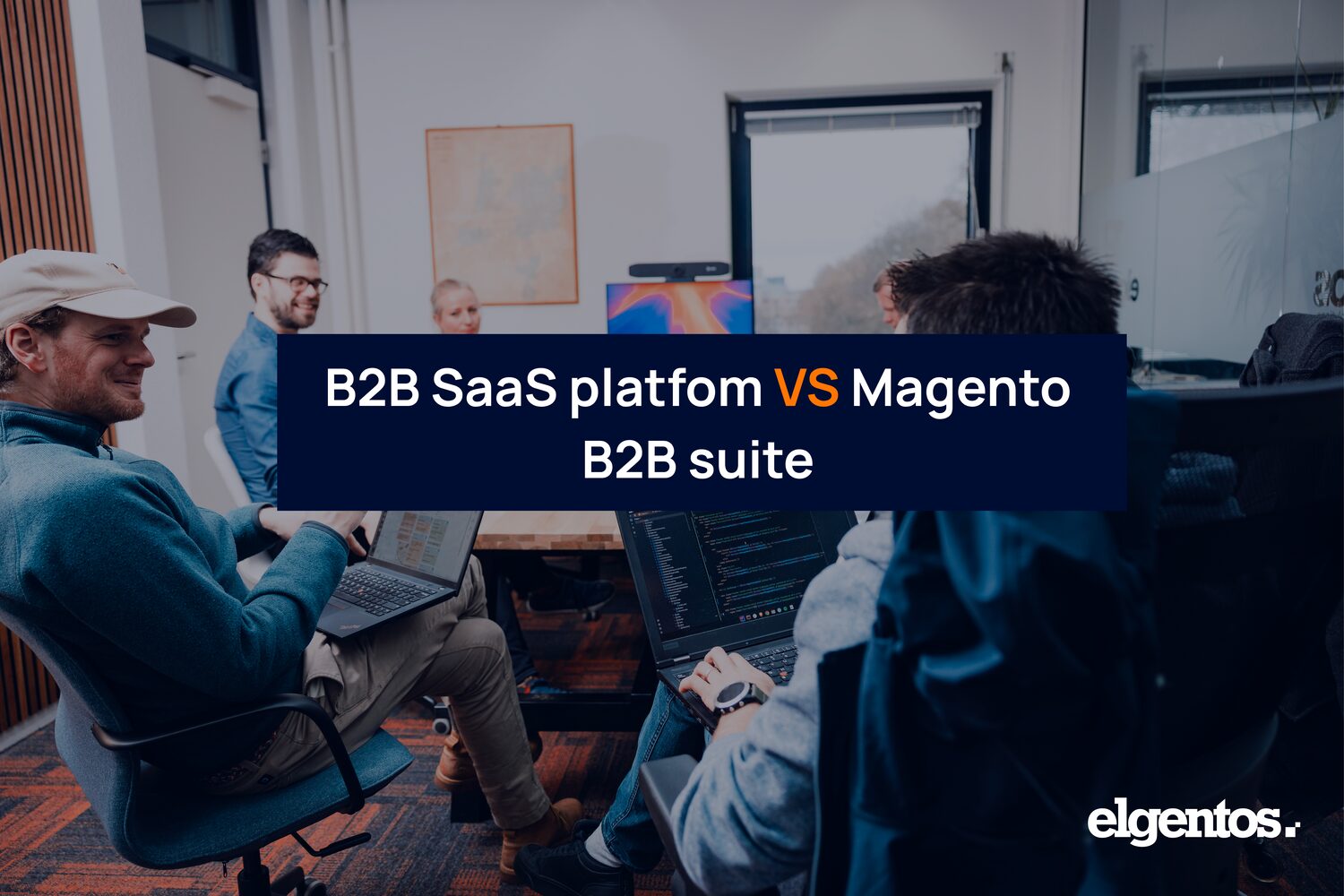 B2B SaaS platform vs. Magento with the elgentos B2B Suite